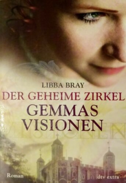 Gemmas Visionen / Der geheime Zirkel Bd.1 von Libba Bray